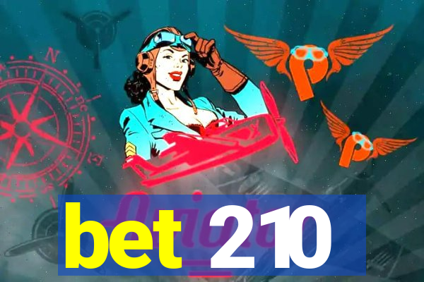 bet 210